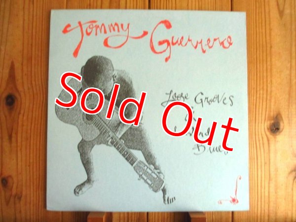 画像1: Tommy Guerrero / Loose Grooves & Bastard Blues (1)