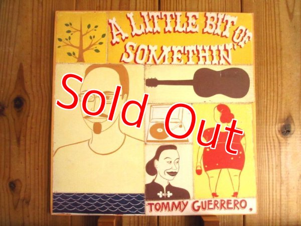 画像1: Tommy Guerrero / A Little Bit Of Somethin' (1)