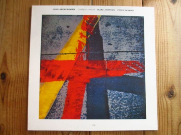 画像1: John Abercrombie, Marc Johnson, Peter Erskine /  Current Events (1)