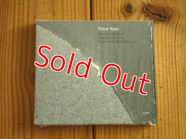 画像1: Nicolas Masson, Roberto Pianca, Emanuele Maniscalco : Third Reel / Third Reel (1)