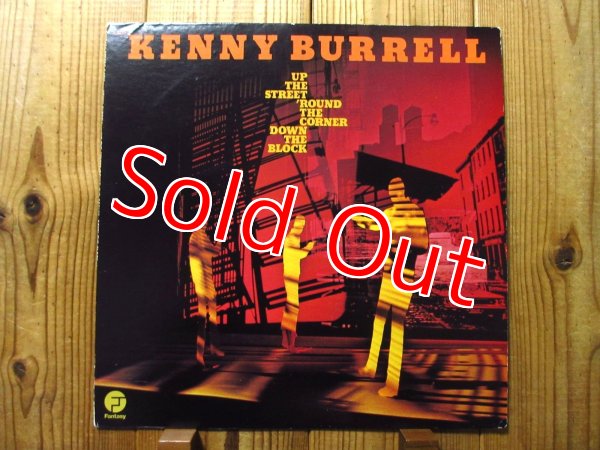 画像1: Kenny Burrell / Up The Street, 'Round The Corner, Down The Block (1)