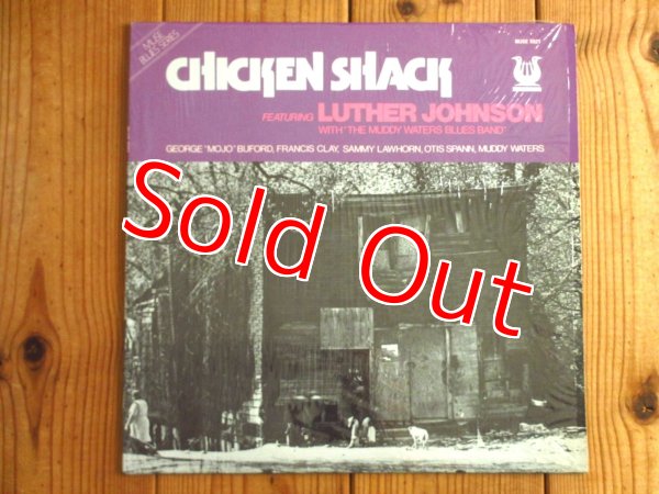 画像1: Luther Johnson With The Muddy Waters Blues Band / Chicken Shack (1)