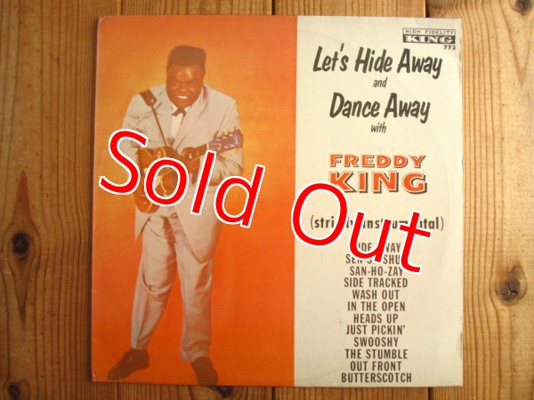 画像1: Freddy King / Let's Hide Away And Dance Away With Freddy King (1)