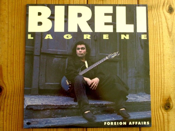 画像1: Bireli Lagrene / Foreign Affairs (1)