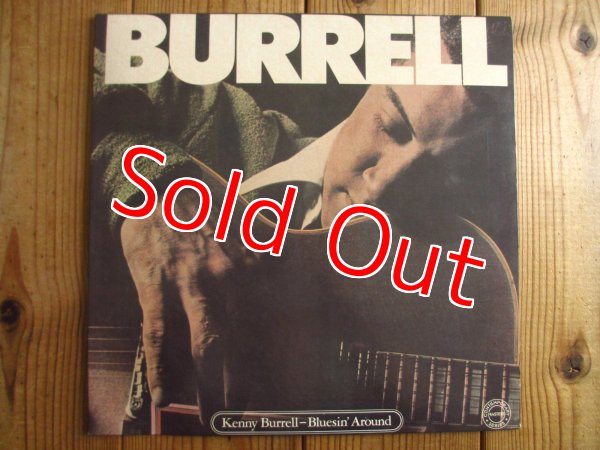画像1: Kenny Burrell / Bluesin' Around (1)