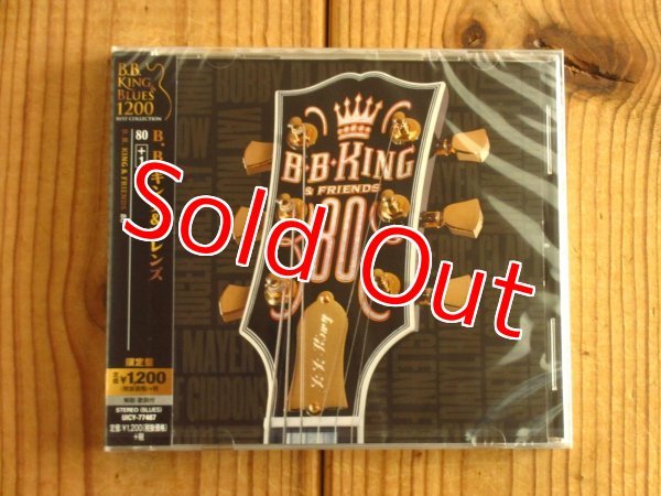 画像1: エリック・クラプトン、シェリル・クロウ、ジョン・メイヤー、マーク・ノップラー、ビリー・ギボンズらが参加したBBキング生誕80年を祝う企画ライヴ盤！■B.B. King & Friends / 80 (1)