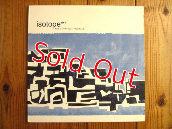 画像1: Isotope 217 / The Unstable Molecule (1)