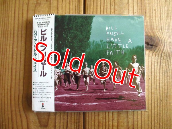 画像1: Bill Frisell / Have a Little Faith (1)