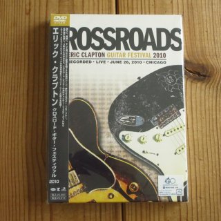 Eric Clapton / クロスロード・ギター・フェスティヴァル 2010