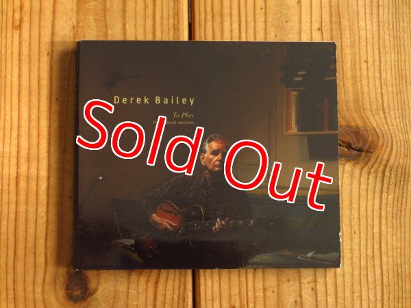 画像1: Derek Bailey / To Play (The Blemish Sessions) (1)