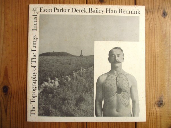 画像1: Derek Bailey, Evan Parker, Han Bennink / The Topography Of The Lungs  (1)