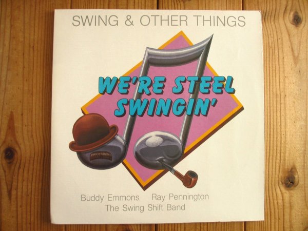 画像1: Buddy Emmons, Ray Pennington, The Swing Shift Band / Swing & Other Things (1)