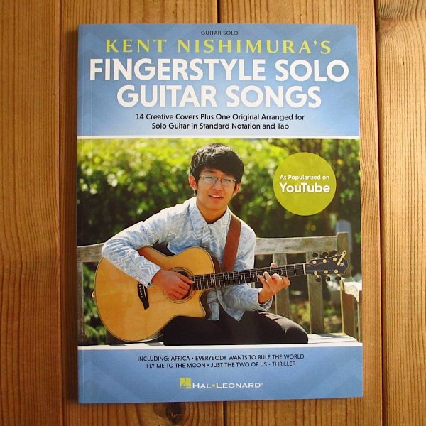 画像1: SNS総フォロワー数は50万人超えの新世代ソロギターマエストロ、西村ケントの初のTAB譜集！■西村ケント / Kent Nishimura's Fingerstyle Solo Guitar Songs (1)