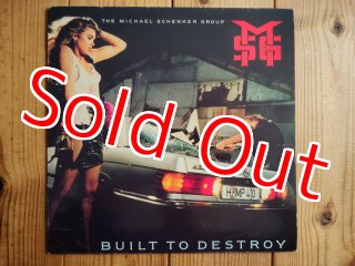 The Michael Schenker Group / Built To Destroy 限りなき戦い