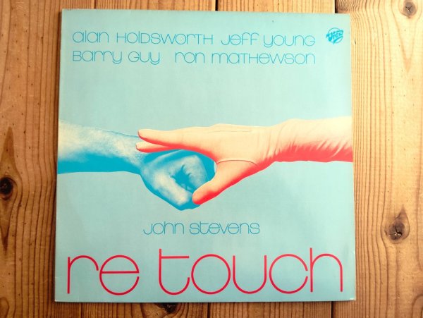 画像1: Allan Holdsworth, John Stevens, Jeff Young, Barry Guy, Ron Mathewson / Re Touch (1)