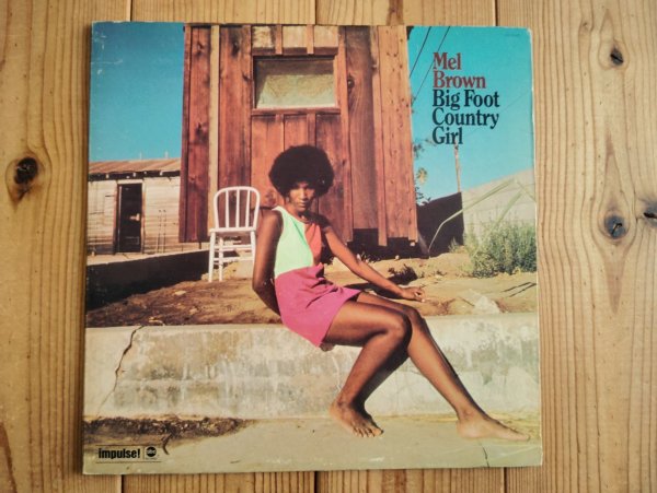 画像1: Mel Brown / Big Foot Country Girl (1)