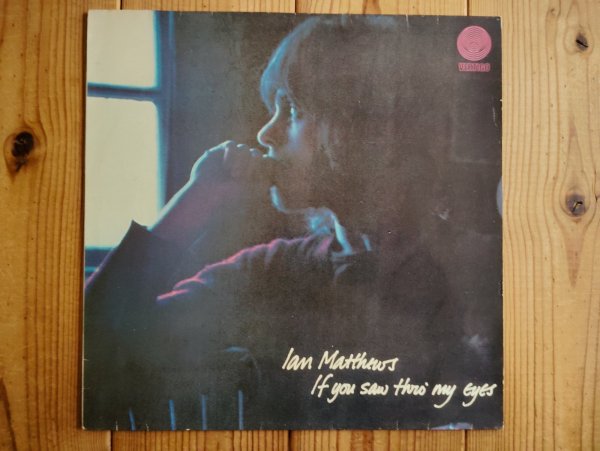 画像1: Ian Matthews / If You Saw Thro' My Eyes (1)