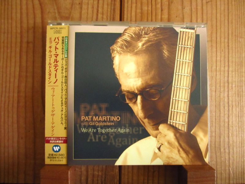 Pat Martino With Gil Goldstein / We Are Together Again                                        [Warner Music Japan / WPCR-14911]